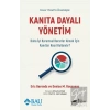 Kanıta Dayalı Yönetim - Daha İyi Kurumsal Kararlar Almak için Kanıtlar Nasıl Kullanılır?