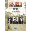 Kanlı Dört Yıl: Rus İç Savaş Tarihi 1917 - 1920