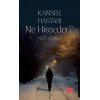 KANSER HASTASI NE HİSSEDER?