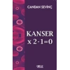 Kanser×2–1=0