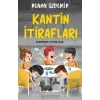 Kantin İtirafları