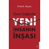Kaos Çağında Yeni İnsanın İnşası