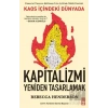 Kaos İçindeki Dünyada Kapitalizmi Yeniden Tasarlamak