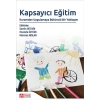 Kapsayıcı Eğitim: Kuramdan Uygulamaya Bütüncül Bir Yaklaşım