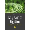 Kapsayıcı Eğitim - Pedagoji, Teori ve Uygulama Perspektifleri