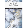 Kar ve Düğüm Sessiz Hikayeler