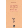 Kara Delikte Bir Yolculuk ve Tersine ya da Sapkın Ayetler