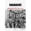 Kurtuluş Kendini Anlatıyor 7: Karadeniz