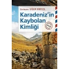 Karadenizin Kaybolan Kimliği
