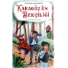 Karagözün Bekçiliği