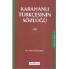 Karahanlı Türkçesinin Sözlüğü