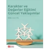 Karakter ve Değerler Eğitimi Güncel Yaklaşımlar