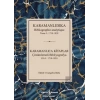 Karamanlıdıka Bibliographie Analytique Tome I: 1718-1839/ Karamanlıca Kitaplar Cilt I : 1718-1839