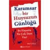 Karamsar Bir Huysuzun Günlüğü
