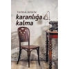 Karanlığa Kalma
