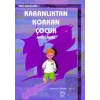 Karanlıktan Korkan Çocuk