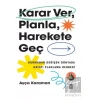 Karar Ver, Planla, Harekete Geç