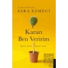 Kararı Ben Veririm