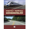 Karayolu - Demiryolu Mühendisliği -  Prof. Dr. Mehmet Orhan