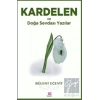 Kardelen ve Doğa Sevdası Yazılar