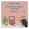 Karganın Eskici Dükkanı - Değerler Eğitimi Serisi - 4
