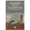 Karımı Niçin Öldürdüm?
