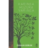 Karınca Huzura Varınca