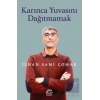 Karınca Yuvasını Dağıtmamak