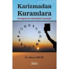 Karizmadan Kuramlara Paradigmal Bir Dönüşümün Sosyolojisi