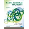 KARMA YÖNTEMLER ARAŞTIRMASI - Alana Yönelik Bir Kılavuz / MIXED METHODS RESEARCH - A Guide to the Field
