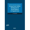 Karşılaştırmalı Anayasa HukukundaAvrupa İnsan Hakları Sözleşmesi'nin <br />Ulusal Statüsü ve Uygulanması