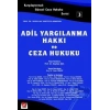 Karşılaştırmalı Güncel Ceza Hukuku Serisi – 3Adil Yargılanma Hakkı ve Ceza Hukuku