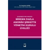Karşılaştırmalı Hukukta Birden Fazla Anonim Şirkette Yönetim Kurulu Üyeliği
