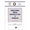 Karşılaştırmalı Hukukta Hukuk Devleti İlkesi ve Yansımaları 12 Aralık 2019, Antalya