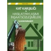 Kat Karşılığı & Hasılat Paylaşımı İnşaat Sözleşmeleri