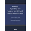 Kat Karşılığı İnşaat Sözleşmesinin Taraflarının Temerrüdü Halinde Üçüncü Kişinin Hukuki Durumu