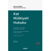 Kat Mülkiyeti Hukuku Kat Mülkiyeti – Kat İrtifakı – Devre Mülk ve Toplu Yapı