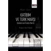 Katibim ve Türk Marşı