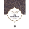 Kavram Atlası - Din Psikolojisi II - Doç. Dr. Kenan Sevinç
