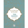 Kavram Atlası - Türk Musikisi I - Dr. Mustafa Demirci