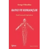 Kaygı ve Kıskançlık: Klasik Homeopatik Değerlendirme
