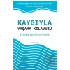 Kaygıyla Yaşama Kılavuzu