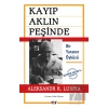 Kayıp Aklın Peşinde - Bir Yaranın Öyküsü