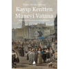 Kayıp Kentten Manevi Vatana