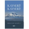 Kayseri! Kayseri!