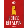 Kedice Bir Sevda
