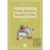Kediler, Köpekler, Tavuklar ve Filler