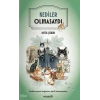 Kediler Olmasaydı