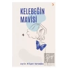 Kelebeğin Mavisi