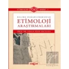 Kelime Dağarcığımızdan Etimoloji Araştırmaları